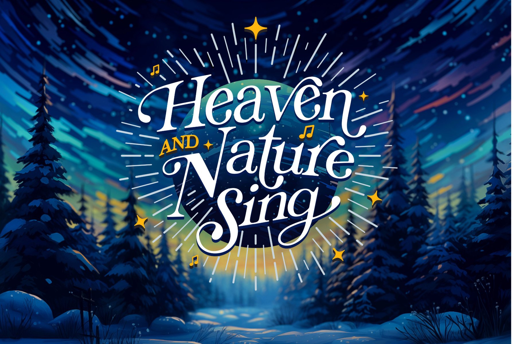 Heaven and Nature Sing