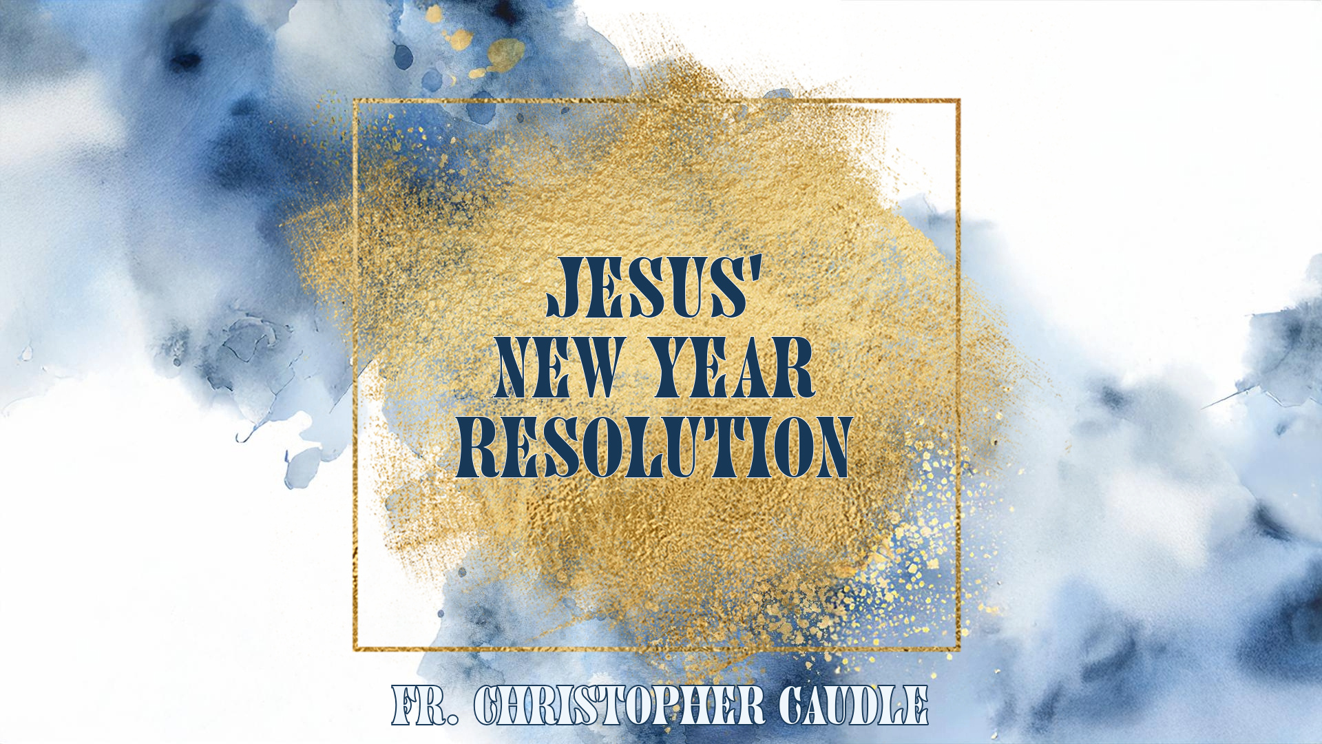 Jesus' New Year Resolution