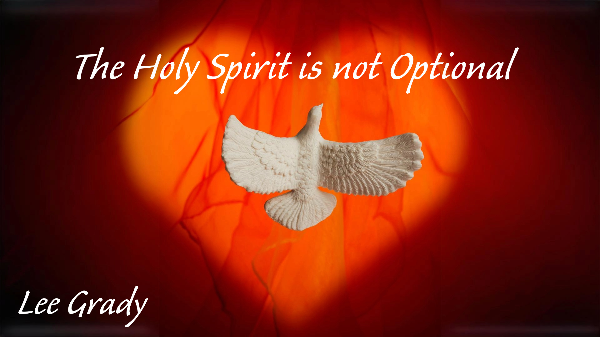 The Holy Spirit is not Optional