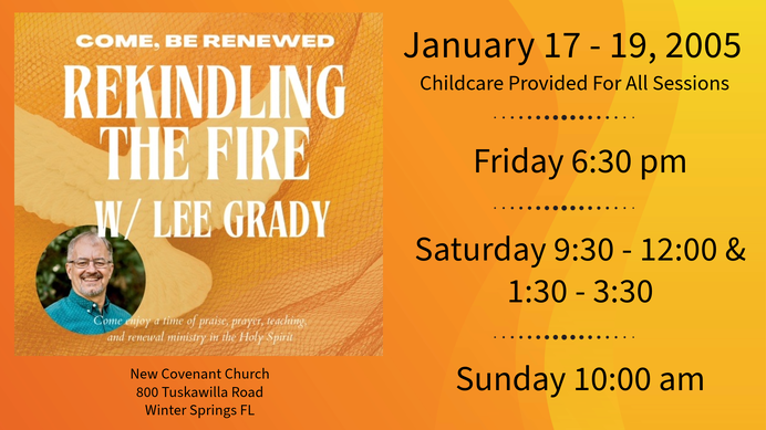 Rekindling the Fire with Lee Grady Retreat