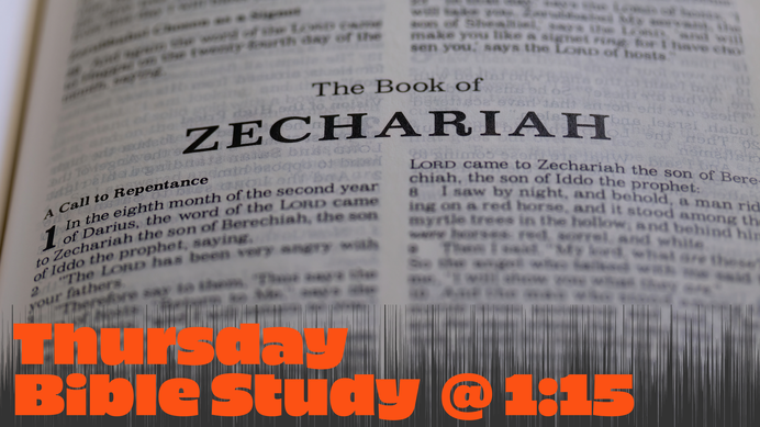 Zechariah Thursday Bible Study